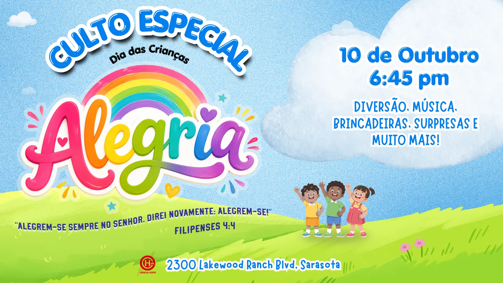 Culto especial de Dia das Crianças “Alegria” — 10 de outubro, 6:45pm, Igreja Hope Sarasota