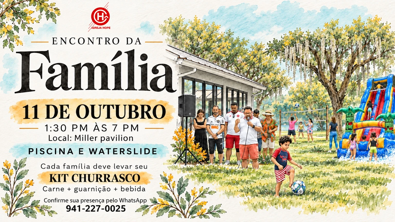 Encontro da Família da Igreja Hope — 11 de outubro, 1:30pm às 7pm, Miller Pavilion, com piscina e waterslide