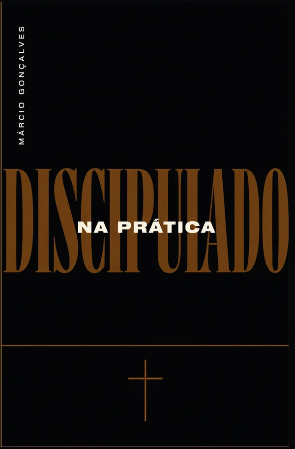 Capa do livro Discipulado na Prática — Pastor Márcio Gonçalves